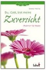 Dietmar Thönnes - Du, Gott, bist meine Zuversicht