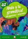 Carlos González Seara - ¡Dale a la gramática! A2