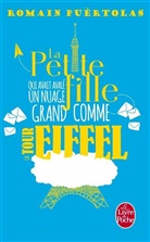 Romain Puertolas, Romain Puértolas, Puertolas-r - La petite fille qui avait avalé un nuage grand comme la tour Eiffel