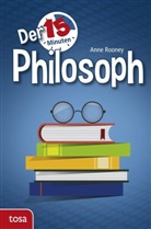 Anne Rooney - Der 15-Minuten-Philosoph