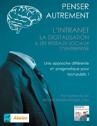 Christophe Coupez - Penser autrement l'intranet, la digitalisation et les Réseaux Sociaux d'Entreprise