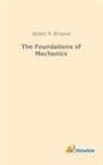 Walter R Browne, Walter R. Browne - The Foundations of Mechanics