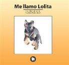 Fuencisla Avial Sancho, Cristina Peydró Duclos - Me llamo Lolita