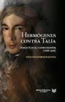 David-Félix Fernández-Diaz - Hermógenes contra Talía: Moratín en el teatro español (1828-1928)