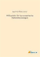 Ludwig Neumeyer - Hilfstafeln für barometrische Höhenmessungen
