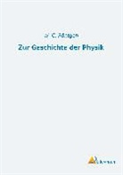 W C Röntgen, W. C. Röntgen - Zur Geschichte der Physik