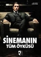 Philip Kemp - Sinemanin Tüm Öyküsü