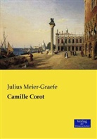 Julius Meier-Graefe - Camille Corot