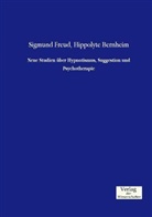 Hippolyte Bernheim, Sigmund Freud - Neue Studien über Hypnotismus, Suggestion und Psychotherapie