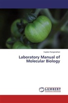 Kapilan Ranganathan - Laboratory Manual of Molecular Biology