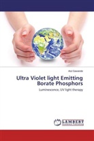 Atul Gawande - Ultra Violet light Emitting Borate Phosphors