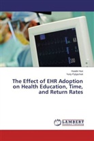 Huad Huo, Huade Huo, Yuriy Pylypchuk - The Effect of EHR Adoption on Health Education, Time, and Return Rates