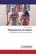 Andrej Tihomirov, Andrej Tihomirow - Paradoxy istorii