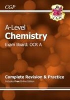CGP Books - A-Level Chemistry: OCR A Year 1 & 2 Complete Revision & Prac