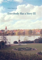 Torbjoern Ydegaard, Torbjørn Ydegaard (Ed ), Torbjørn Ydegaard (Ed., Torbjørn Ydegaard (Ed. ), Torbjørn Ydegaard (Ed.) - Everybody Has a Story III