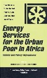 Ikhupuleng Dube, Bereket Kebede, Bereket Dube Kebede, Ikhupuleng Dube, Bereket Kebede - Energy Services for the Urban Poor in Africa