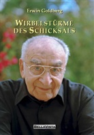 Erwin Goldberg - Wirbelstürme des Schicksals
