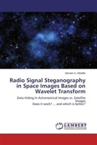 Nisreen A AlSaffar, Nisreen A. AlSaffar, Nisreen A. AlSaffar - Radio Signal Steganography in Space Images Based on Wavelet Transform