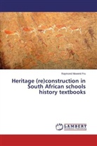 Raymond Nkwenti Fru - Heritage (re)construction in South African schools history textbooks