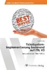 Ilija Karadzic - Ticketsystem-Implementierung basierend auf ITIL V3