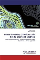 Brian H Dennis, Brian H. Dennis, Rajee Kumar, Rajeev Kumar - Least-Squares/ Galerkin Split Finite Element Method