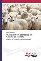 Paula Toro-Mujica - Ovino lechero ecológico en Castilla-La Mancha