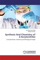 Ali Mohamme Malla, Ali Mohammed Malla, Mehtab Parveen - Synthesis And Chemistry of Z-Acrylonitriles