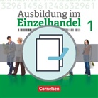 Antje Kost, Christian Fritz, Claudia Simons-Kövér, Christia Fritz, Christian Fritz, Marku Hillebrand... - Ausbildung im Einzelhandel, Allgemeine Ausgabe, Neubearbeitung 2017: Ausbildung im Einzelhandel - Ausgabe 2017 - Allgemeine Ausgabe - 1. Ausbildungsjahr