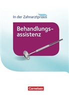 Bernhar Alfter, Bernhard Alfter, Bernhard (Dr. Alfter, Bernhard (Dr.) Alfter, B. Nestle-Oechslin, Bernhard Alfter... - Zahnmedizinische Fachangestellte, Neubearbeitung (2016): Zahnmedizinische Fachangestellte - Behandlungsassistenz - Ausgabe 2016