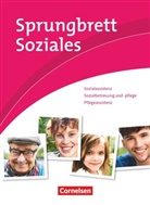 Anja Kullmann, Bianca Hempel, Claudia Krause-Jahn, Corina Rott-König, Silvi Gartinger, Silvia Gartinger... - Sprungbrett Soziales: Sprungbrett Soziales - Sozialassistent/-in - Neubearbeitung