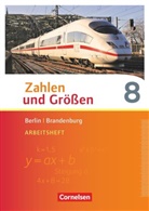 Ilon Gabriel, Ilona Gabriel, Ine Knospe, Ines Knospe, Martina Verhoeven, Martina u a Verhoeven... - Zahlen und Größen, Berlin und Brandenburg: Zahlen und Größen - Berlin und Brandenburg - 8. Schuljahr