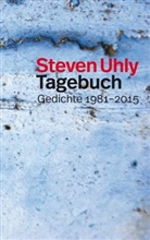 Steven Uhly - Tagebuch Gedichte 1981-2015