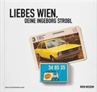 Wolfgan Kos, Wolfgang Kos, Ingeborg Strobl - Liebes Wien, Deine Ingeborg Strobl