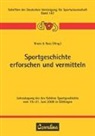 Andrea Bruns, Wolfgang Buss - Sportgeschichte erforschen und vermitteln