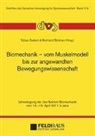 Reinhard Blickhan, Tobias Siebert - Biomechanik - vom Muskelmodell bis zur angewandten Bewegungswissenschaft