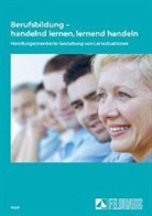Wolfgang Seyd - Berufsbildung, handelnd lernen, lernend handeln