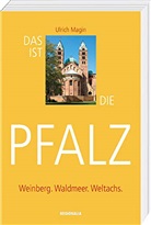 Ulrich Magin - Das ist die Pfalz