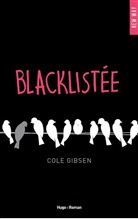 Cole Gibsen, Gibsen Cole - Blacklistée