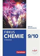 Andrea Hein, Andreas Eberle, Barbara Arndt, Kari Arnold, Karin Arnold, Carina Kronabel... - Fokus Chemie, Ausgabe Berlin/Brandenburg: Fokus Chemie - Neubearbeitung - Berlin/Brandenburg - 9./10. Schuljahr