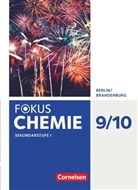 Andrea Hein, Andreas Eberle, Barbara Arndt, Kari Arnold, Karin Arnold, Carina Kronabel... - Fokus Chemie, Ausgabe Berlin/Brandenburg: Fokus Chemie - Neubearbeitung - Berlin/Brandenburg - 9./10. Schuljahr - Sekundarstufe