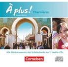À plus! Nouvelle édition: À plus ! - Französisch als 2. und 3. Fremdsprache - Ausgabe 2018 - Charnières (Audiolibro)