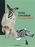 Tomi Ungerer, Philipp Keel - Incognito