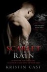 Kristin Cast, Cast Kristin - Scarlet Rain