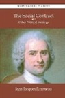 Jean-Jacques Rousseau - The Social Contract and Other Political Writings