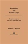 Richard L Epstein, Richard L. Epstein - Reasoning and Formal Logic