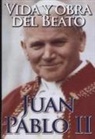 Epoca - Vida y Obra del Beato Juan Pablo II