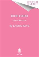 Laura Kaye, Kaye Laura - Ride Hard