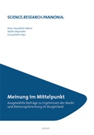 Petra Hauptfeld-Göllner, Walter Mayrhofer, Georg Pehm - Meinung im Mittelpunkt