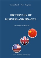 Mei-Fan Lin, Mei-Fang Lin, Carsten Rasch - DICTIONARY OF BUSINESS AND FINANCE