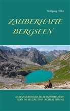 Wolfgang Hiller - Zauberhafte Bergseen